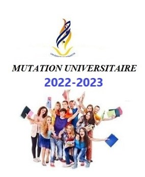 Concours de Mutation Universitaire 2022 (Prolongation de délai de dépôt des dossiers)